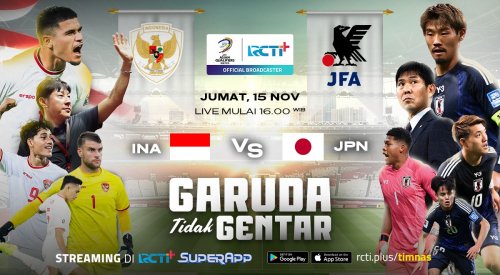 Link Live Streaming Timnas Indonesia vs Timnas Jepang di RCTI, Klik di Sini!