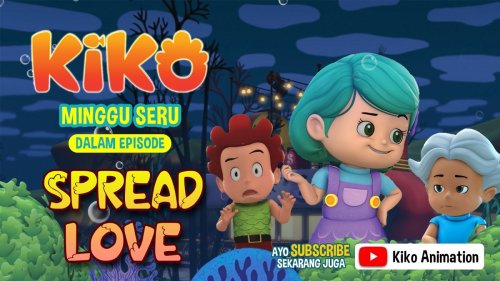 minggu-seru-bersama-kiko-dalam-episode-spread-love-hanya-di-rcti