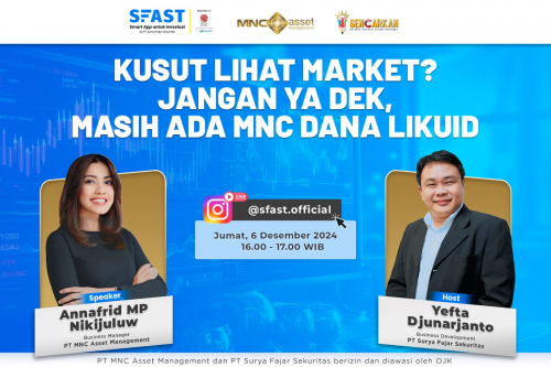 Kusut Lihat Market? Yuk Simak IG Live MNC Asset Management Bareng Surya Fajar Sekuritas Hari Ini