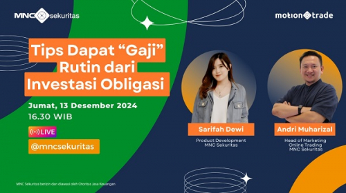 Saksikan IG Live MNC Sekuritas Hari Ini, Bahas Tips Dapat Gaji Rutin dari Investasi Obligasi