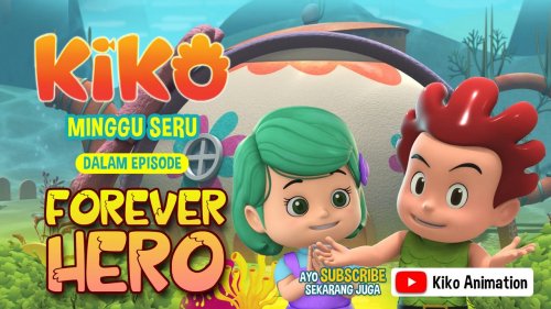 minggu-seru-bersama-kiko-dalam-episode-forever-hero-hanya-di-rcti