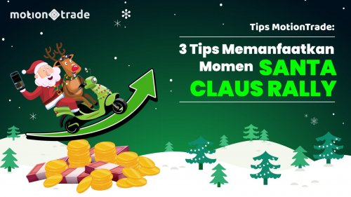 3-tips-memanfaatkan-momen-santa-claus-rally-ala-motiontrade