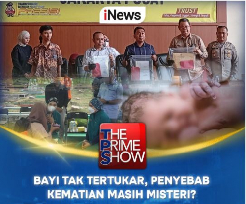 Uji DNA Ungkap Kebenaran! Malam Ini di The Prime Show amp;ldquo;BAYI TAK TERTUKAR, PENYEBAB KEMATIAN MASIH MISTERI?amp;rdquo; Bersama Abraham Silaban