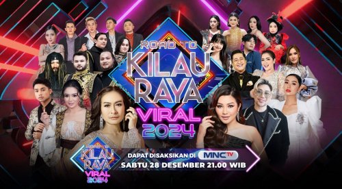 mnctv-meriahkan-pesta-akhir-tahun-lewat-road-to-kilau-raya-viral-2024