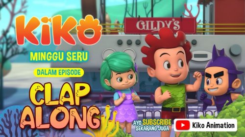 minggu-seru-kiko-episode-clap-along-5-januari-2025