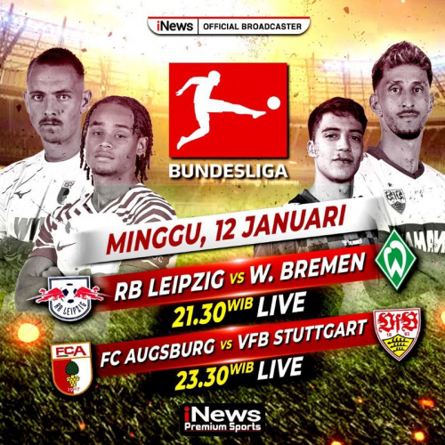 Live Malam Ini di iNews! Jadwal Siaran Langsung RB Leipzig vs Werder Bremen dan FC Augsburg vs VfB Stuttgart di Bundesliga 2024-2025