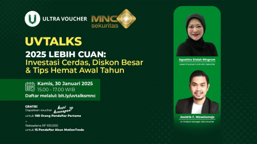 2025 Lebih Cuan Bersama MNC Sekuritas dan Ultra Voucher